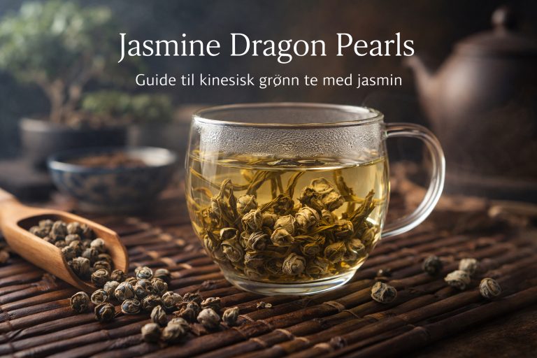 Jasmine Dragon Pearls – ein guide til ein av dei mest elegante grøne teane